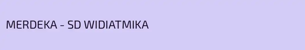 MERDEKA - SD WIDIATMIKA